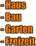 - Haus - Bau - Garten - Freizeit